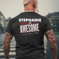 Stephanie Is Awesome Family Friend Name Men's T-shirt Back Print Gifts for Old Men