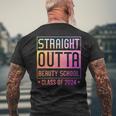 Straight Outta Beauty School Graduation Class Of 2024 Men's T-shirt Back Print Gifts for Old Men