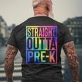 Straight Outta Pre K Last Day Of School Graduate Tie Dye Men's T-shirt Back Print Gifts for Old Men
