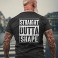 Straight Outta Shape Workout Or Gym Mens Back Print T-shirt Gifts for Old Men