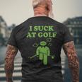 I Suck At Golf Loser Golfer Golf Buddy Friend Golfing Men's T-shirt Back Print Gifts for Old Men