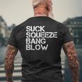 Suck Squeeze Bang Blow Mechanic Car Piston Engine Men's T-shirt Back Print Gifts for Old Men