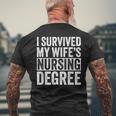 I Survived My Wife's Nursing Degree Nursing School Husband Men's T-shirt Back Print Gifts for Old Men