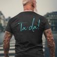 Ta-Da In Fun Text Font Magician Magic Lover Men's T-shirt Back Print Gifts for Old Men
