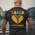 Tacos Never Broke My Heart Cinco De Mayo Mexican Party Men's T-shirt Back Print Gifts for Old Men