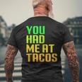 You Had Me At Tacos Taco Meme Mexican Food Lover Humor Men's T-shirt Back Print Gifts for Old Men
