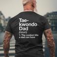 Taekwondo Dad Definition Martial Arts Mens Back Print T-shirt Gifts for Old Men