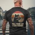 Tell Your Cat I Said Pspsps Retro Cat Old-School Vintage Men's T-shirt Back Print Gifts for Old Men