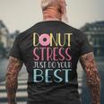 Testing Day Donut Stress Just Do Your Best Teachers Men's T-shirt Back Print Gifts for Old Men