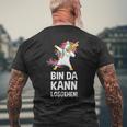 With Text 'Bin Da Kann Losgehen' T-Shirt mit Rückendruck Geschenke für alte Männer