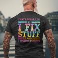 Thats What I Do I Fix Stuff And I Know Things Tie Dye Mens Back Print T-shirt Gifts for Old Men