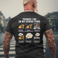 Things I Do In My Spare Time Dream Heavy Equipment Operators Men's T-shirt Back Print Gifts for Old Men
