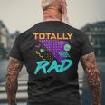 Totally Rad 1980S Vintage Eighties Costume Party Men's T-shirt Back Print Gifts for Old Men
