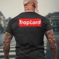 Trap Lord Trappin Master Of Rap Beats Trap Music Trap Men's T-shirt Back Print Gifts for Old Men