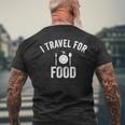 I Travel For Food Vintage Traveler Eater Foodie Lover Men's T-shirt Back Print Gifts for Old Men
