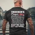 Truckers Prayer Keep Me Safe Get Me Home Hauler Truck Driver Men's T-shirt Back Print Gifts for Old Men