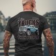 I Like Trucks More Than People Humorous Auto Enthusiast Men's T-shirt Back Print Gifts for Old Men