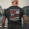 I Have Two Titles Dad And Grandpa Father's Day Mens Back Print T-shirt Gifts for Old Men