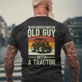 Never Underestimate An Old Guy With A Tractor Farmer Men's T-shirt Back Print Gifts for Old Men