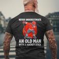 Never Underestimate An Old Man With A Hockey Stick Men's T-shirt Back Print Gifts for Old Men
