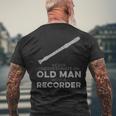 Never Underestimate An Old Man With A Recorder Humor Men's T-shirt Back Print Gifts for Old Men