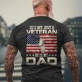 Veteran He Is My Dad American Flag Veterans Day Men's T-shirt Back Print Gifts for Old Men
