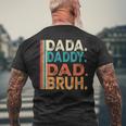 Vintage Dada Daddy Dad Bruh Fathers Day Dad 2024 Men's T-shirt Back Print Gifts for Old Men