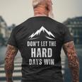 Vintage Quote Don't Let The Hard Days Win For Mental Health Men's T-shirt Back Print Gifts for Old Men