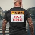 Warning Crazy Redhead Ginger Men's T-shirt Back Print Gifts for Old Men