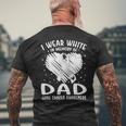 I Wear White In Memory Of My Dad Lung Cancer Awareness Men's T-shirt Back Print Gifts for Old Men