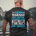 Wenn Harald Es Nicht Reparieren Kann T-Shirt mit Rückendruck Geschenke für alte Männer