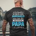 Wer Braucht Schon Ein Superhero Wenn Man Den Besten Papa Der T-Shirt mit Rückendruck Geschenke für alte Männer