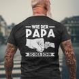 Wie Der Papa So Der Sohn T-Shirt mit Rückendruck Geschenke für alte Männer