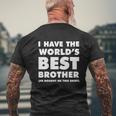 I Have The World's Best Brother T-Shirt For Siblings Mens Back Print T-shirt Gifts for Old Men