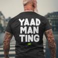 Yaad Man Ting Jamaican Slang Men's T-shirt Back Print Gifts for Old Men