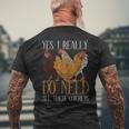 Yes I Really Do Need All These Chickens Farm Animal Chicken Men's T-shirt Back Print Gifts for Old Men