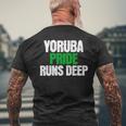 Yoruba Pride Runs Deep Ancestry Initiation Men's T-shirt Back Print Gifts for Old Men