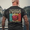 I Yoyo And I Know Things Vintage Yoyo Men's T-shirt Back Print Gifts for Old Men