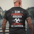 Zum Fußball Geboren Zur Schule Gezwungen T-Shirt mit Rückendruck Geschenke für alte Männer