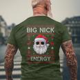 Big Nick Energy Santa Christmas Ugly Xmas Sweater Men's T-shirt Back Print Gifts for Old Men