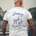 I Got 99 Problems And A Sweet Little Treat Would Solve Men's T-shirt Back Print Gifts for Old Men