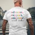 Advocate Support Empower Cute Social Worker Graduation Msw Men's T-shirt Back Print Gifts for Old Men