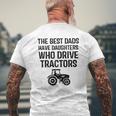 The Best Dads Have Daughters Who Drive Tractors Mens Back Print T-shirt Gifts for Old Men