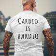 Cardio Is Hardio Gym For Working Out Mens Back Print T-shirt Gifts for Old Men