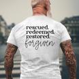 Christan Jesus Faith Rescued Redeemed Restored Forgiven Men's T-shirt Back Print Gifts for Old Men