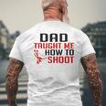 Dad Taught Me To Shoot Hunting ArcheryMen's T-shirt Back Print Gifts for Old Men