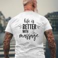 Das Leben Ist Besser Mit Massage T-Shirt mit Rückendruck Geschenke für alte Männer