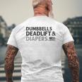 Dumbbells Deadlifts And Diapers American Flag Gym Workout Mens Back Print T-shirt Gifts for Old Men