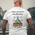 Earth Day Is My Birthday Pro Environment Party Men's T-shirt Back Print Gifts for Old Men