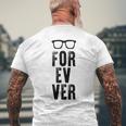 For-Ev-Er With Glasses Quote Men's T-shirt Back Print Gifts for Old Men